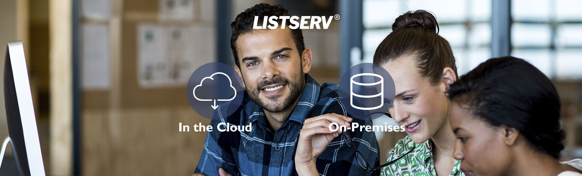 LISTSERV in the Cloud or on Premises