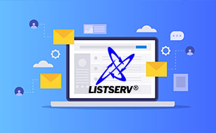 Support Your Organization's Key Goals with LISTSERV Technology