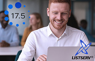 Have You Upgraded to LISTSERV 17.5 Yet?